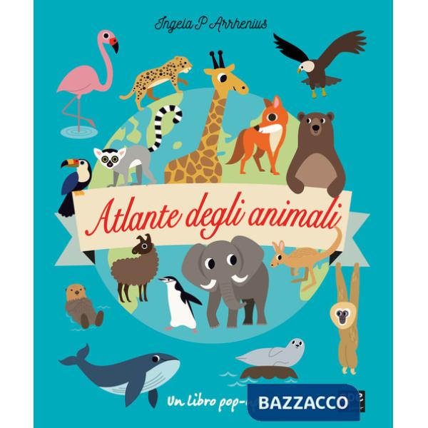 Atlante degli animali. Ediz. a colori