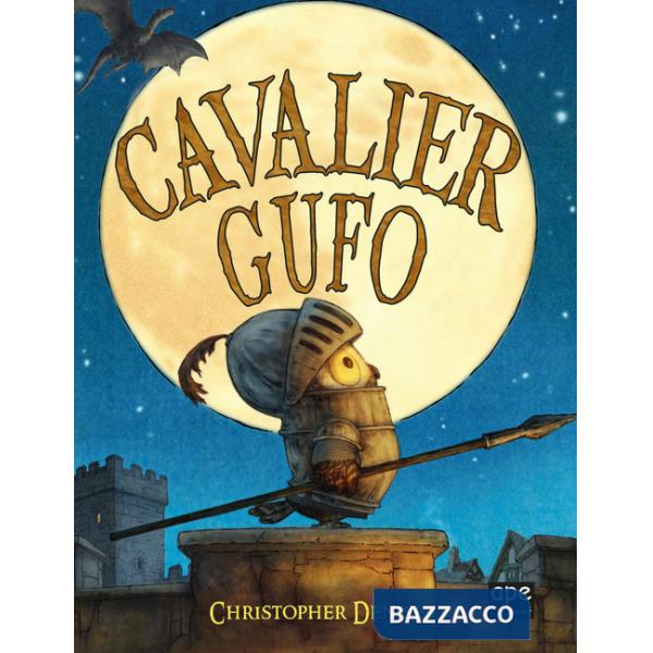 Cavalier Gufo. Ediz. a colori