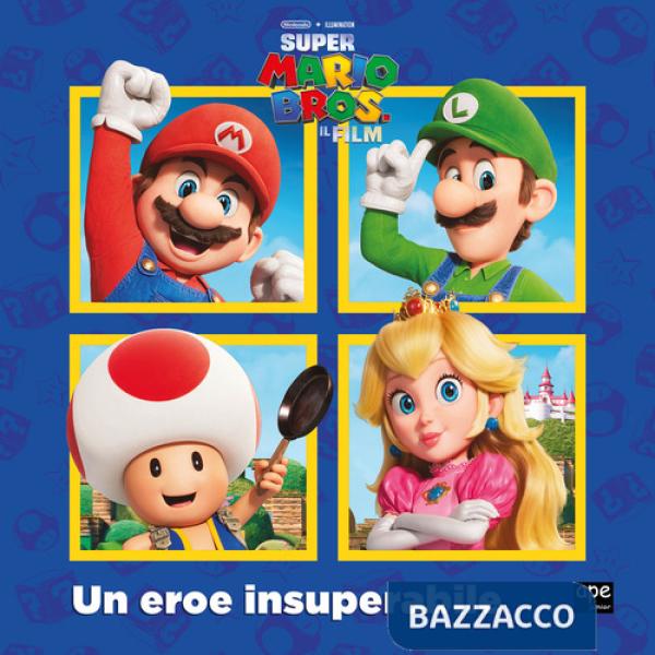 Eroe insuperabile. Super Mario. Ediz. a colori (Un)