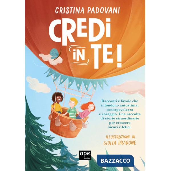 Credi in te. Ediz. a colori
