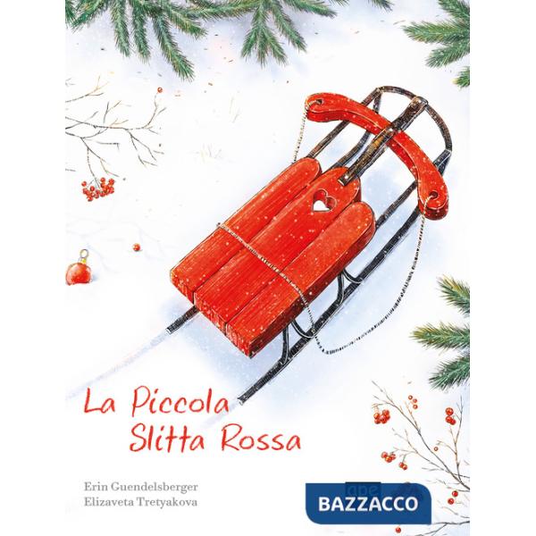Piccola slitta rossa. Ediz. a colori (La)
