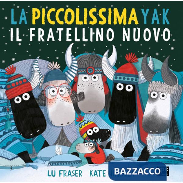 Piccolissima Yak. Il fratellino nuovo. Ediz. a colori (La)