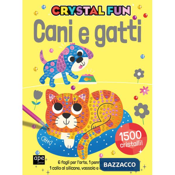 Cani e gatti. Crystal fun. Ediz. illustrata. Con penna applicatore. Con spatola