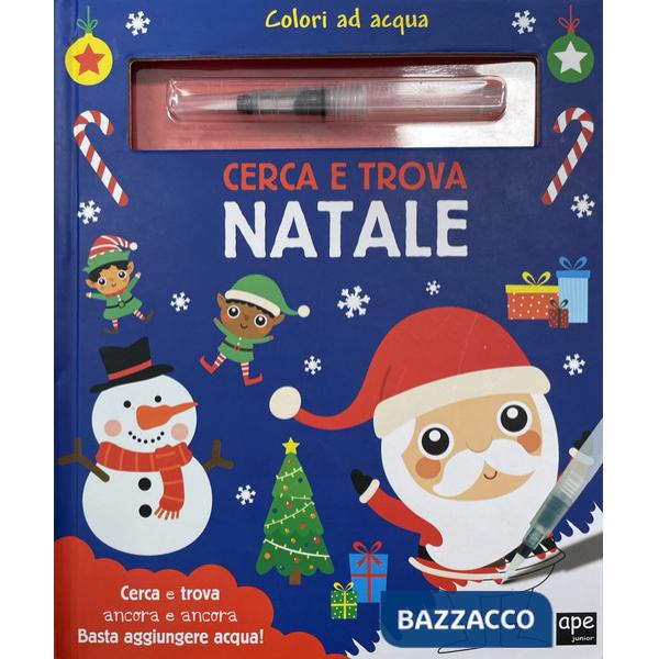 Cerca e trova. Natale. Colori ad acqua. Ediz. a colori. Con pennarello ad acqua
