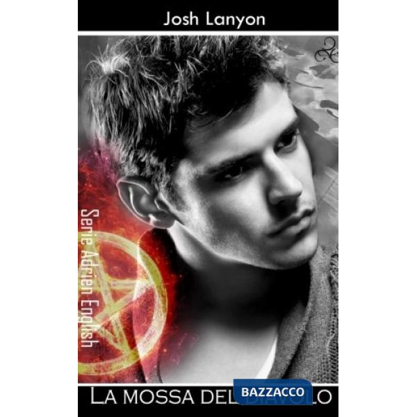 Mossa del diavolo. Adrien English (La)