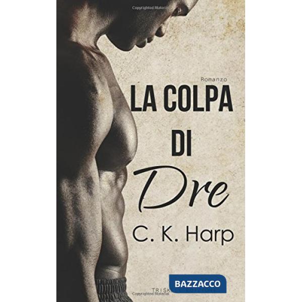 Colpa di Dre (La)