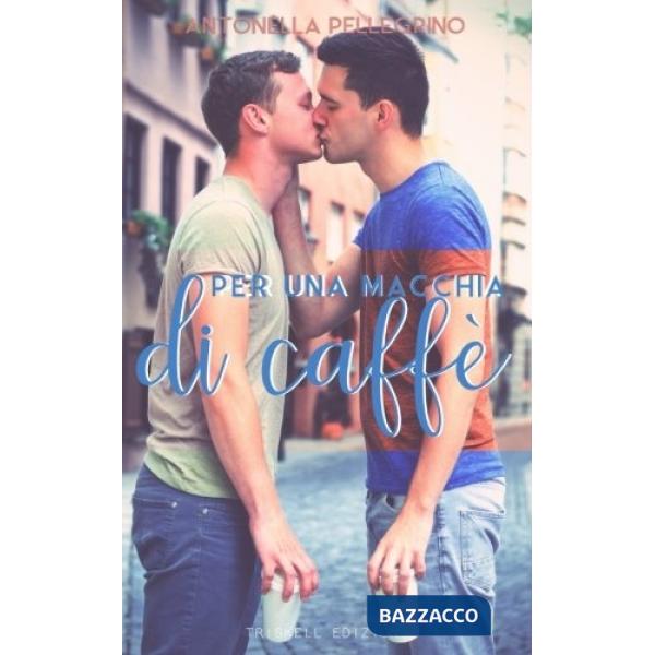 Per una macchia di caffè