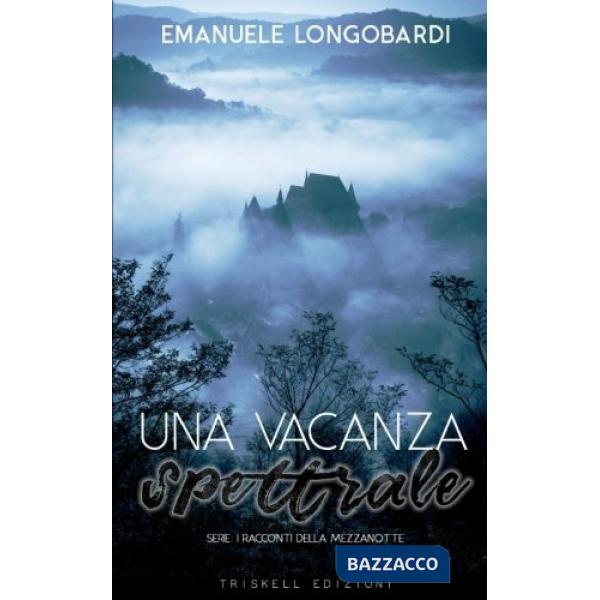 Vacanza spettrale. I racconti della mezzanotte (Una)
