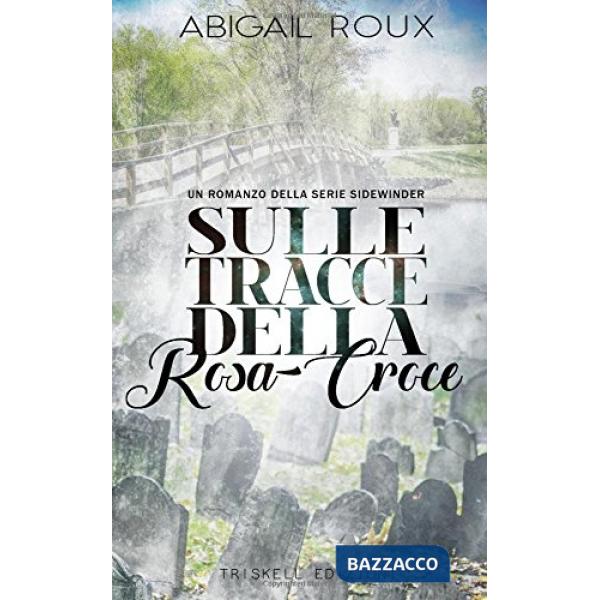 Sulle tracce della Rosa-Croce
