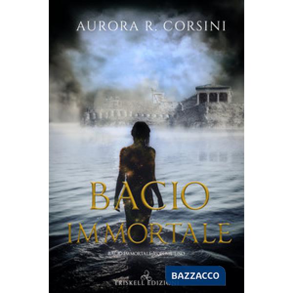 Bacio immortale. Vol. 1