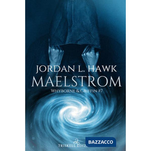 Maelstrom. Whyborne & Griffin. Vol. 7
