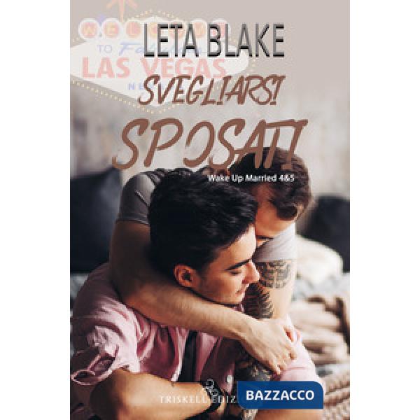 Svegliarsi sposati. Vol. 4-5