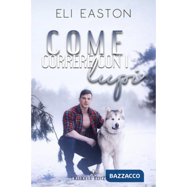 Come correre con i lupi