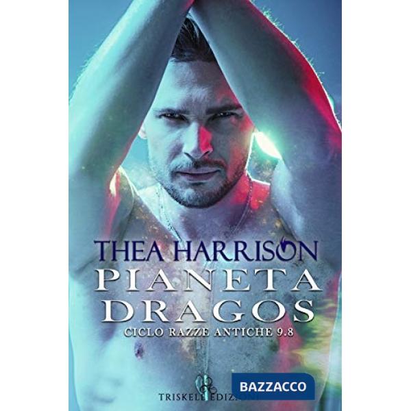 Pianeta Dragos. Razze antiche. Vol. 9.8