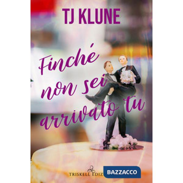 Finché non sei arrivato tu