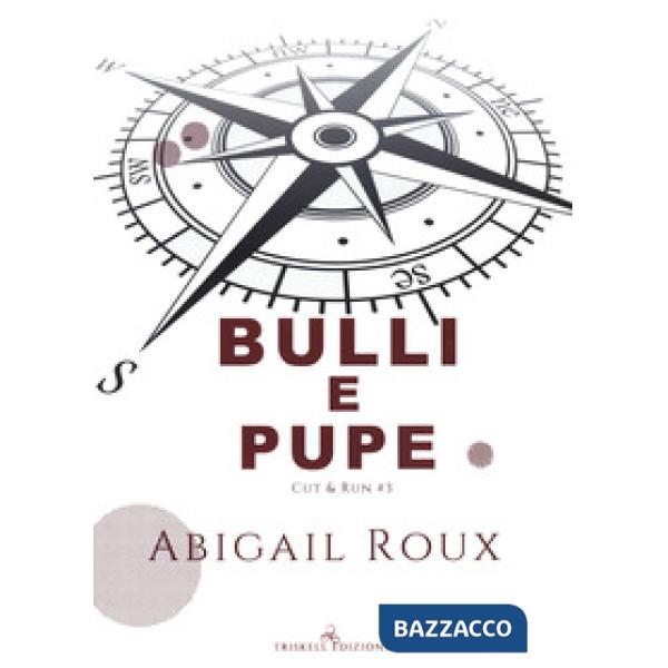 Bulli e pupe. Cut & run. Vol. 3