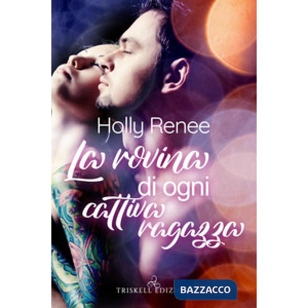 Rovina di ogni cattivo ragazzo (La)