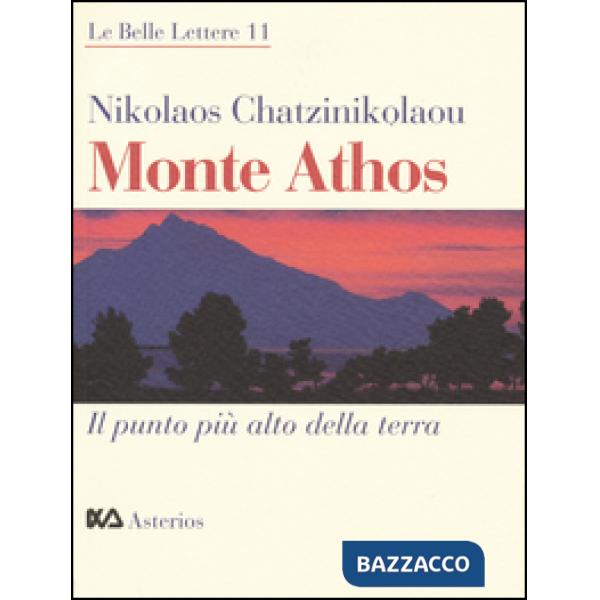 Monte Athos. Il punto più alto della terra