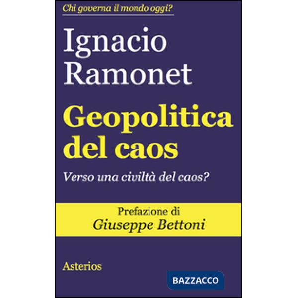 Geopolitica del caos. Verso una civiltà del caos?