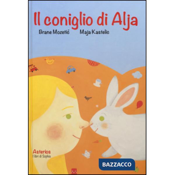 Coniglio di Alja. Ediz. a colori (Il)