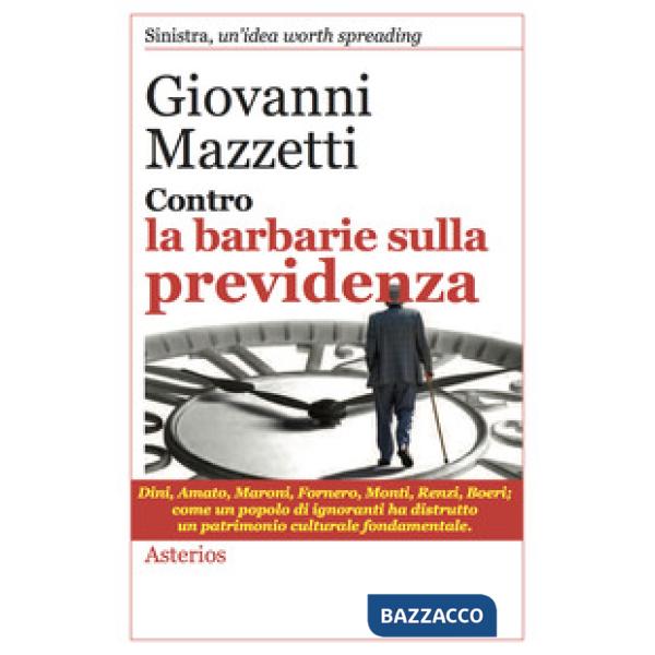 Contro la barbarie sulla previdenza
