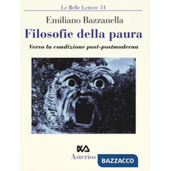 Filosofie della paura. Verso la condizione post-postmoderna