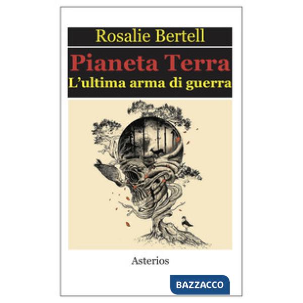 Pianeta Terra. L'ultima arma di guerra