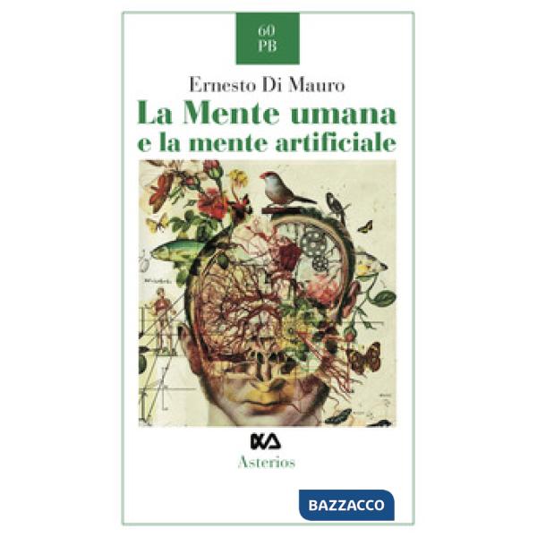 Mente umana e la mente artificiale (La)