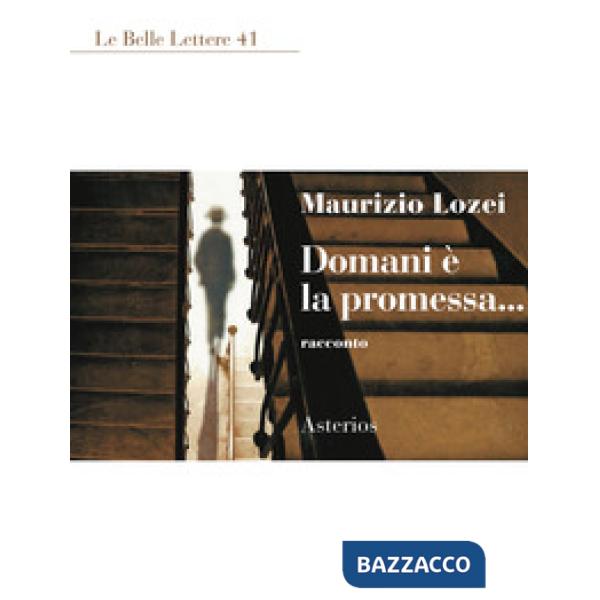 Domani è la promessa...