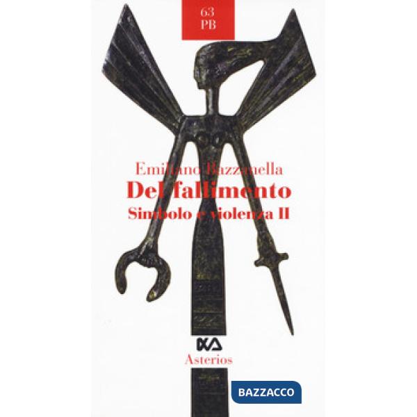 Simbolo e violenza. Vol. 2: Del fallimento
