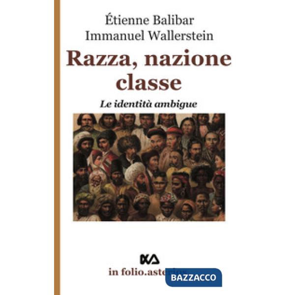 Razza, nazione, classe. Le identità ambigue