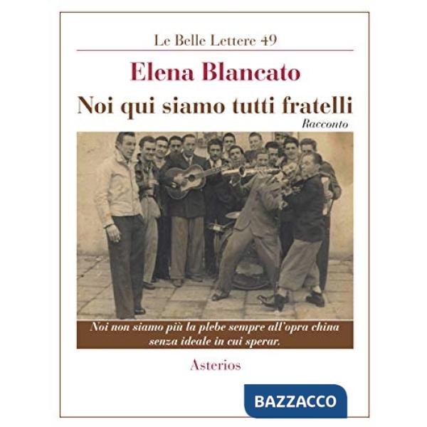 Noi qui siamo tutti fratelli