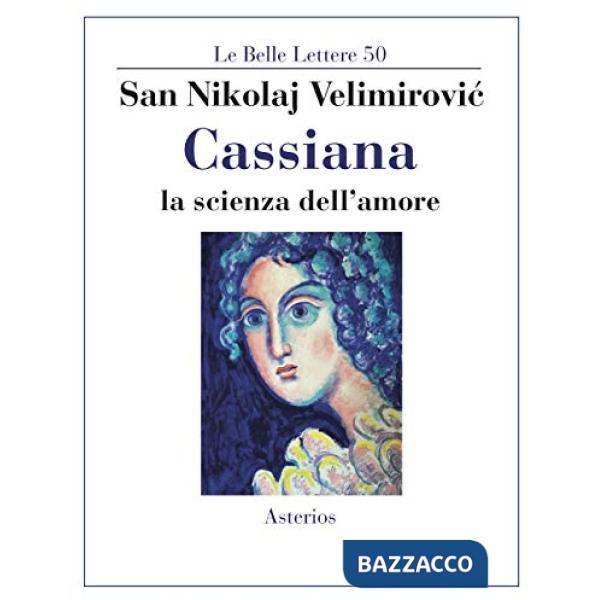 Cassiana. La scienza dell'amore