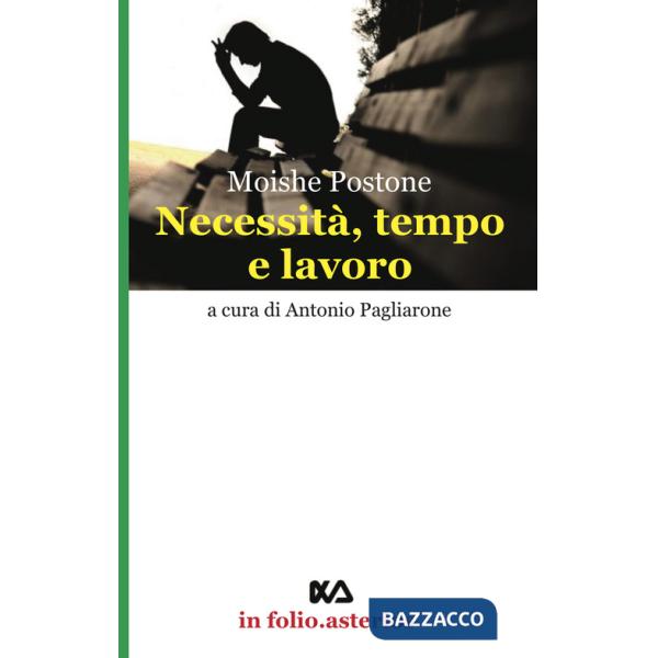 Necessità, tempo e lavoro