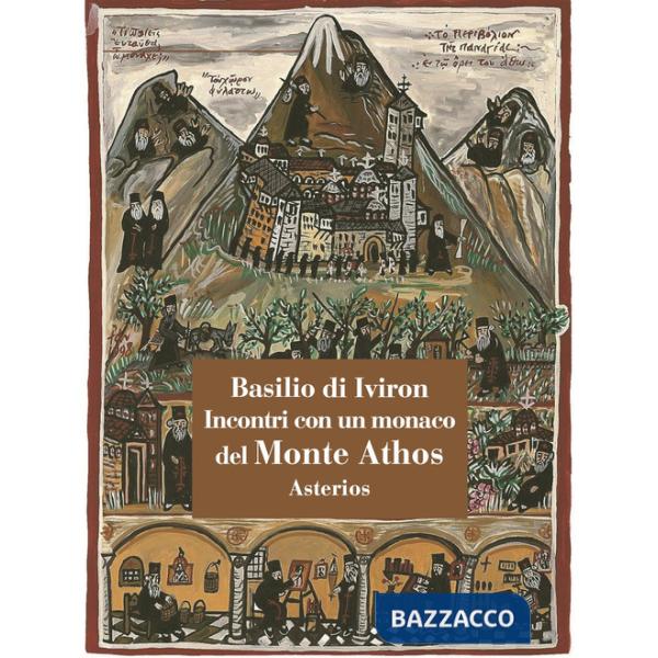 Incontri con un monaco del monte Athos