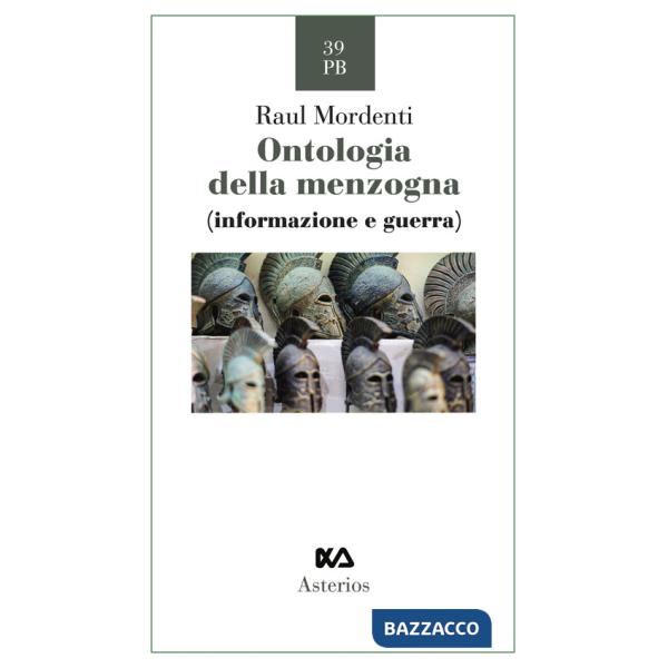 Ontologia della menzogna. Informazione e guerra