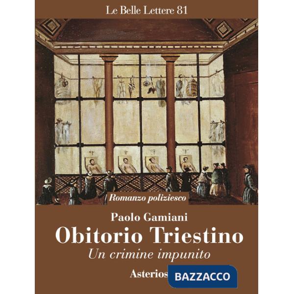 Obitorio triestino. Un crimine impunito