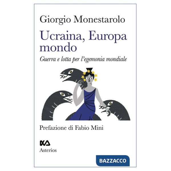 Ucraina, Europa, mondo. Guerra e lotta per l'egemonia mondiale
