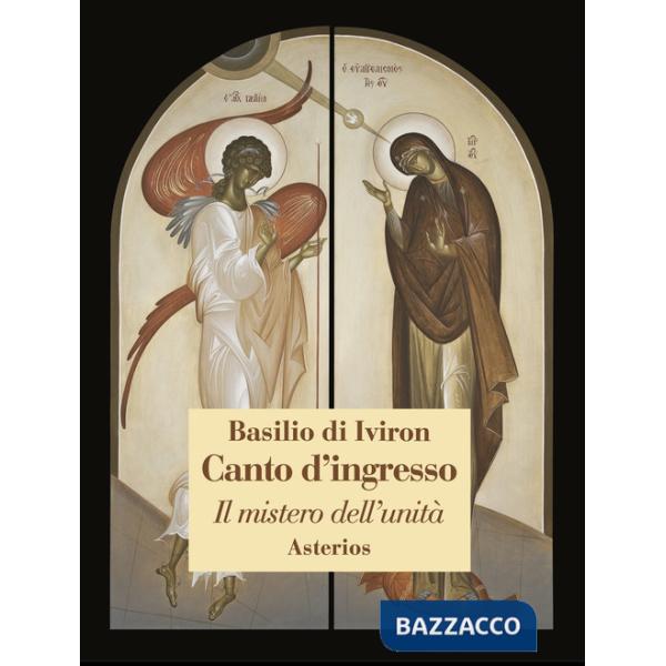 Canto d'ingresso. Il mistero dell'unità