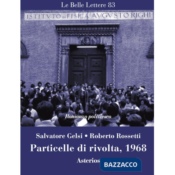 Particelle di rivolta, 1968