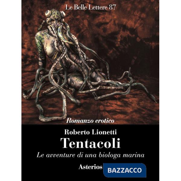 Tentacoli. Le avventure di una biologa marina