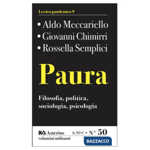 Paura. Filosofia, politica, sociologia, psicologia