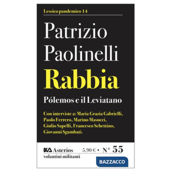 Rabbia. Pólemos e il leviatano