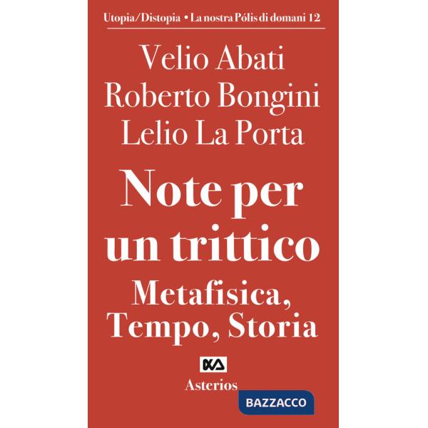 Note per un trittico. Metafisica, tempo, storia