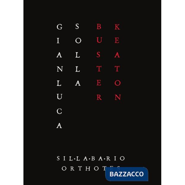 Buster Keaton. L'invenzione del gesto