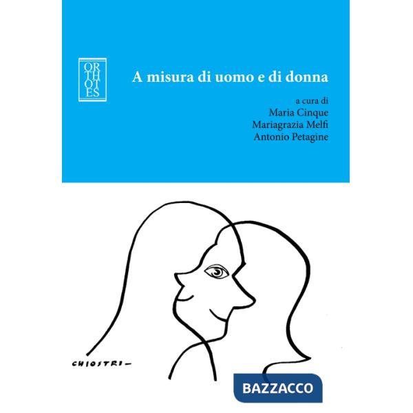 A misura di uomo e di donna. Soft skills al maschile e al femminile