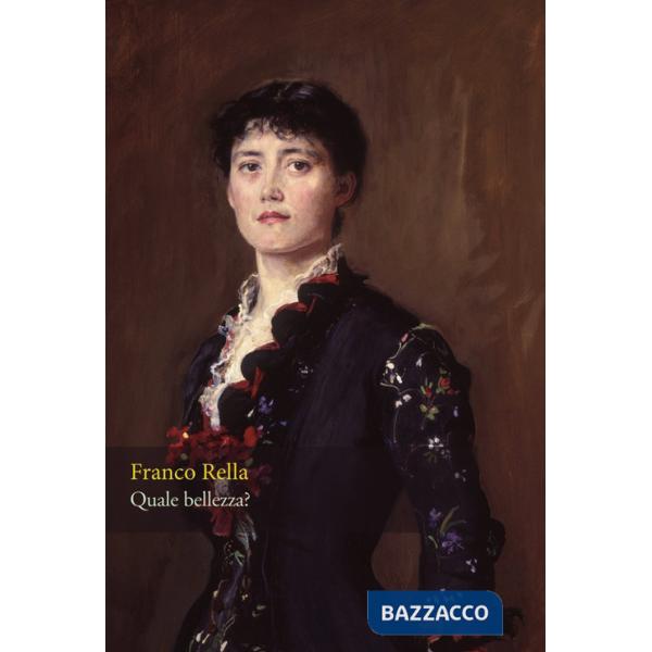 Quale bellezza? Ediz. integrale