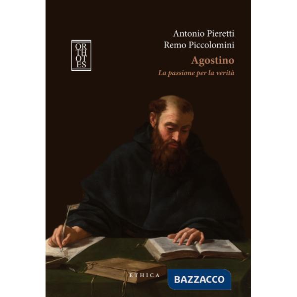 Agostino. La passione per la verità