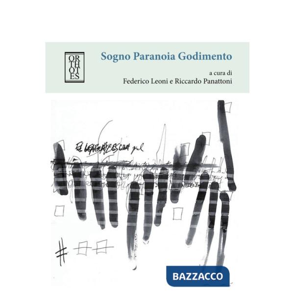 Sogno paranoia godimento