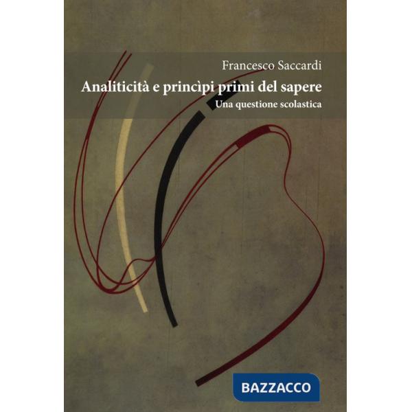 Analiticità e principi primi del sapere. Una questione scolastica